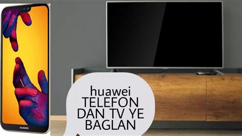 Huawei p smart tv ye baglanma
